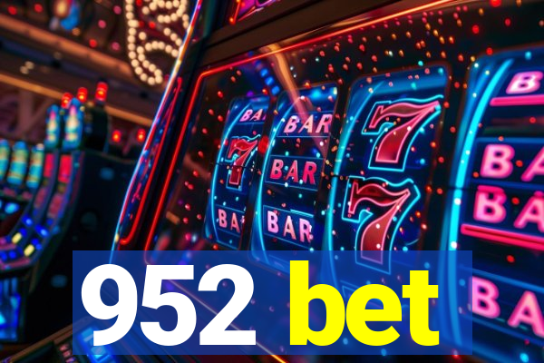 952 bet